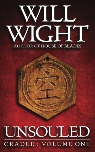 Unsouled, Cradle Volume One, by Will Wight
