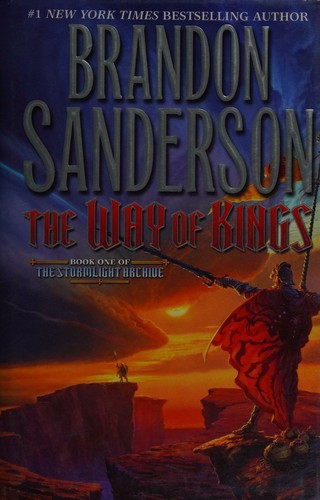 The Way of Kings, Stormlight Archive Book 1, by Brandon Sanderson